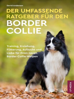 cover image of Der Umfassende Ratgeber Für Den Border Collie